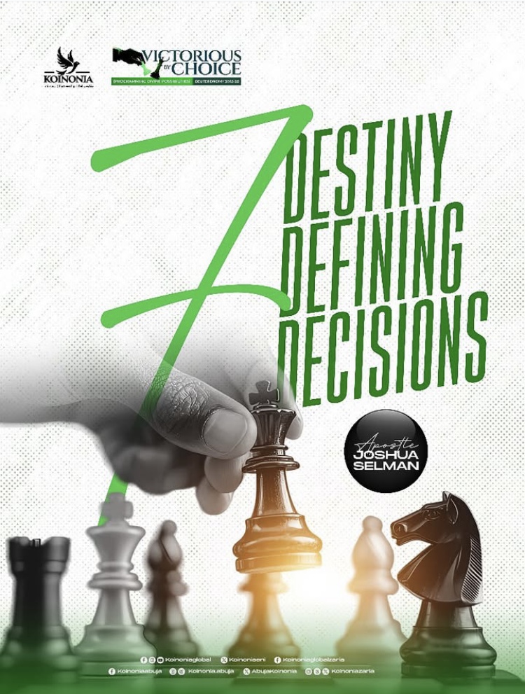 What are the 7 destiny-defining decisions?